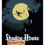 Shadow House: Masquerade