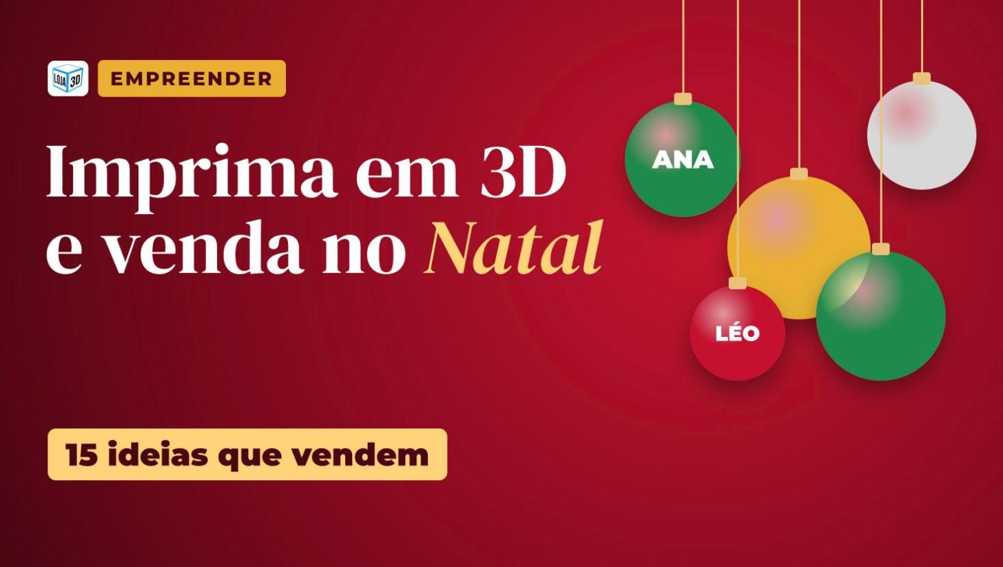 Capa: o que imprimir em 3D para vender no Natal