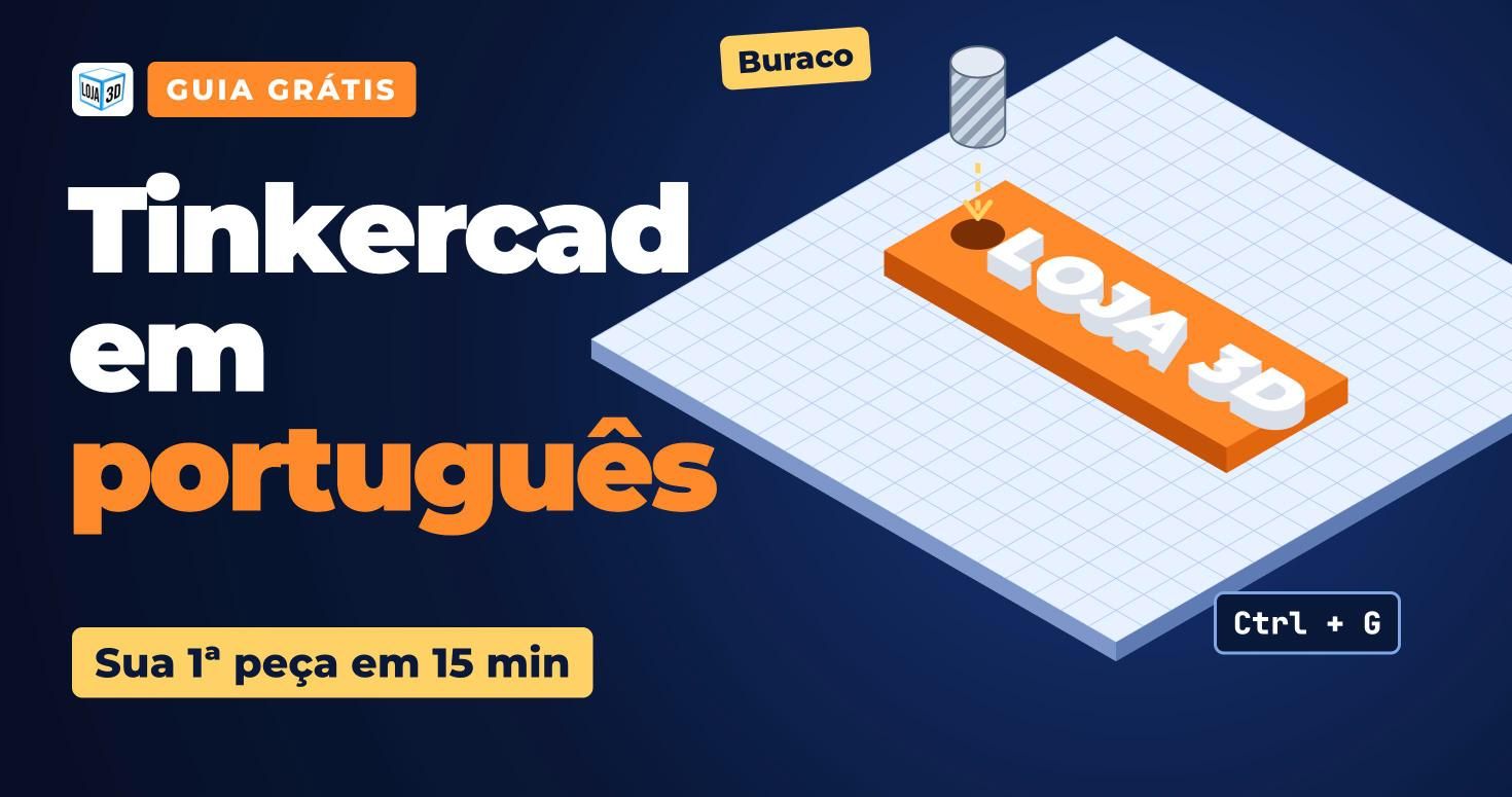 Capa: Tinkercad em português, do bloco à peça impressa