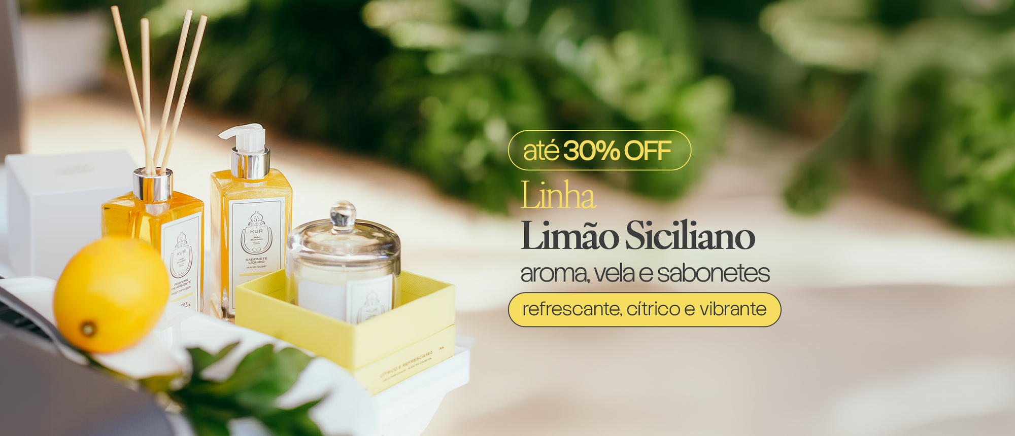 LIMÃO SICILIANO - ATÉ 30% OFF