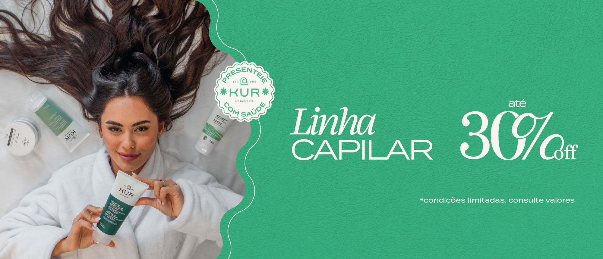 Linha Capilar - 30% OFF 