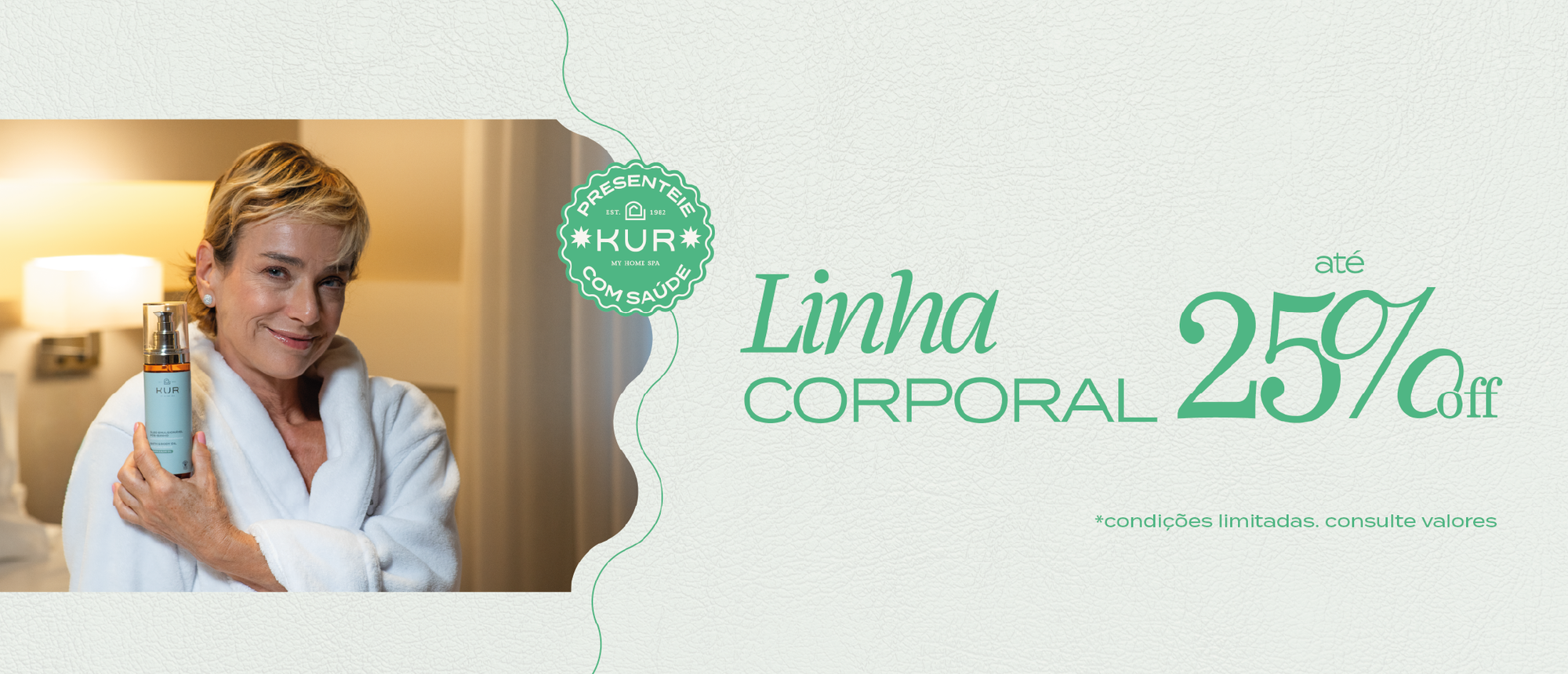 Linha Corporal - 25% OFF
