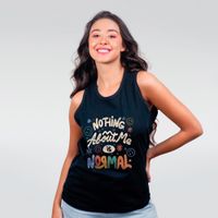 REGATA PRETA - NOTHING ABOUT ME IS NORMAL