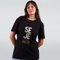 CAMISETA PRETA - SEJE FELIZ