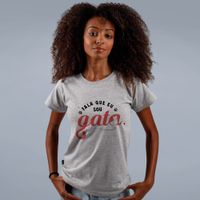 CAMISETA CINZA - FALA QUE EU SOU GATA
