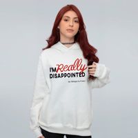 MOLETOM OFF WHITE - I’M REALLY DISAPPOINTED