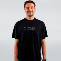 CAMISETA OVERSIZED PRETA - EU SOU CLIENTE