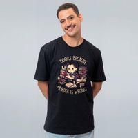 CAMISETA PRETA - BOOKS BECAUSE MURDER IS WRONG