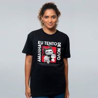 CAMISETA PRETA - AMANHÃ TENTO DE NOVO