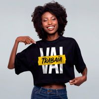 CROPPED OVERSIZED PRETO - VAI TRABAIA