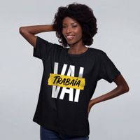 CAMISETA PRETA - VAI TRABAIA