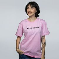 CAMISETA ROSA - AI QUE SOFRENCIA