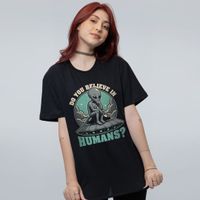 CAMISETA PRETA - DO YOU BELIEVE IN HUMANS