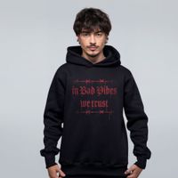MOLETOM PRETO - IN BAD VIBES WE TRUST