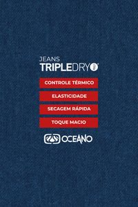 CALÇA JEANS SLIM OCEANO TRIPLE DRY