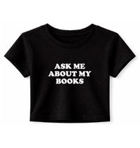 Foto do produto Baby Tee Ask Me About My Books 