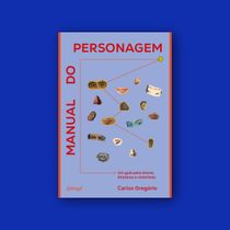Manual do personagem: Um guia para atores, diretores e roteiristas