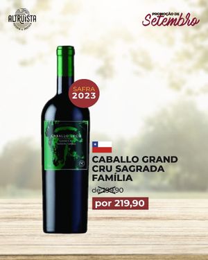 Caballo Grand Cru Sagrada Família