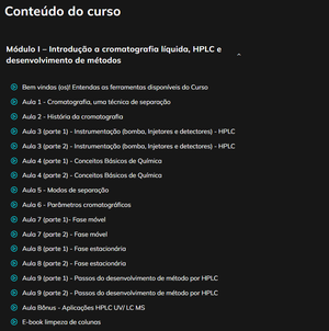 Foto do produto CURSO Módulo I – Introdução a cromatografia líquida, HPLC e desenvolvimento de métodos- Chroma Class