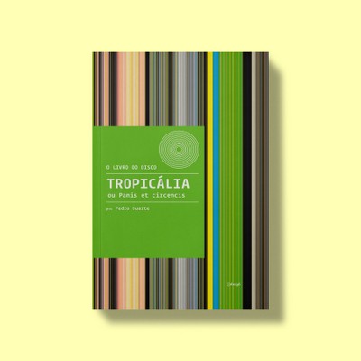 Tropicália ou Panis et circencis | Tropicália ou Panis et circencis