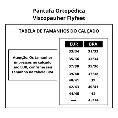 Pantufa Ortopédica Viscopauher Flyfeet
