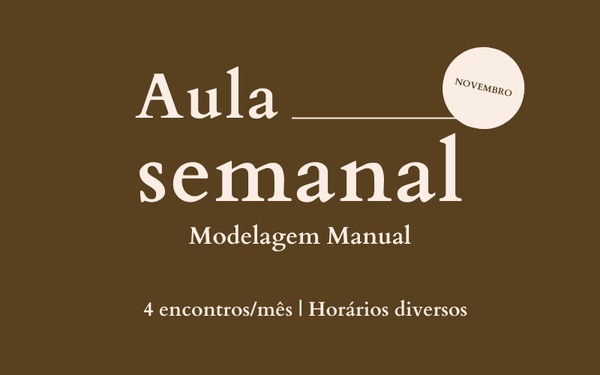 Aulas Semanais Modelagem Manual | Dezembro
