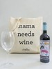 Kit Dia Das Mães Mama Needs Wine