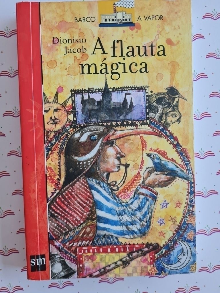 Livro Flauta Mágica, A - Barco a Vapor | Dionisio Jacob | SM | Ed. 1