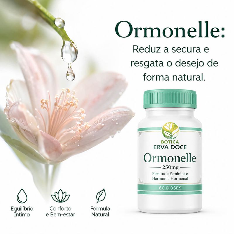 Ormonelle 250mg  60 Doses - Plenitude Feminina e Equilíbrio