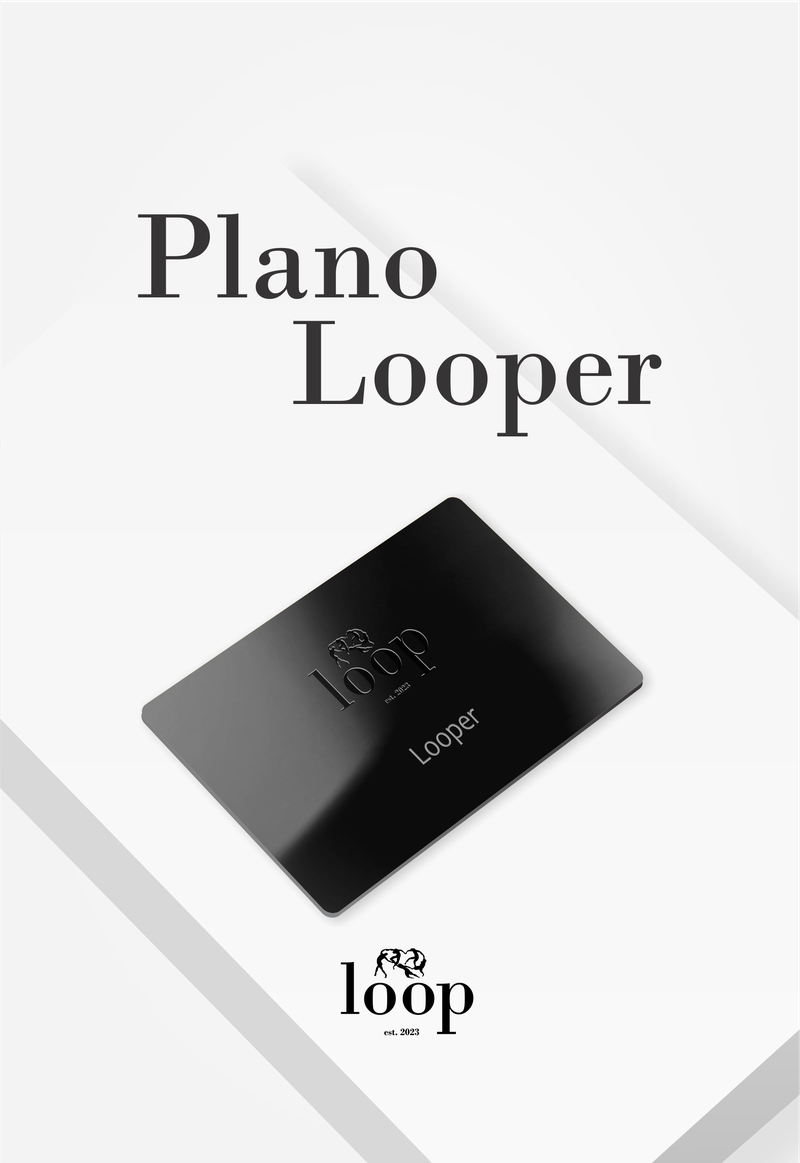 Plano Looper