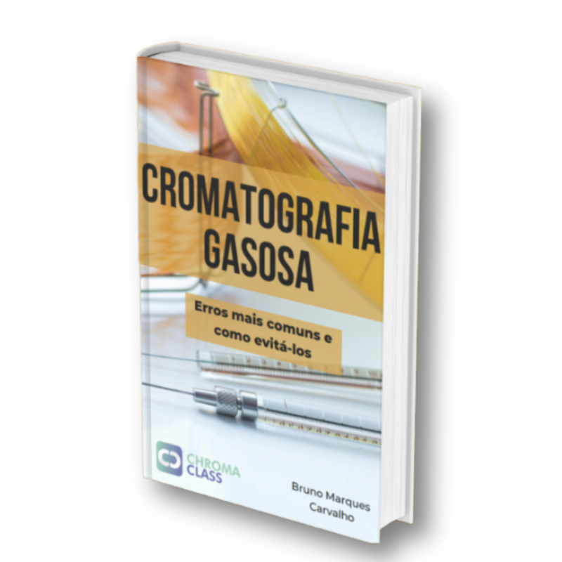 E-book: Cromatografia Gasosa - Erros mais comuns e como evitá-lo - Chroma Class