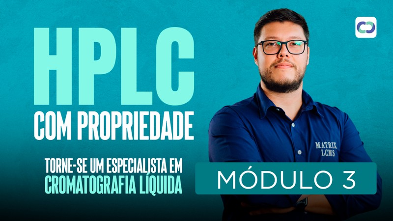 CURSO Módulo III – Resolução de problemas por Módulos do HPLC - Testes de performance instrumental - Chroma Class