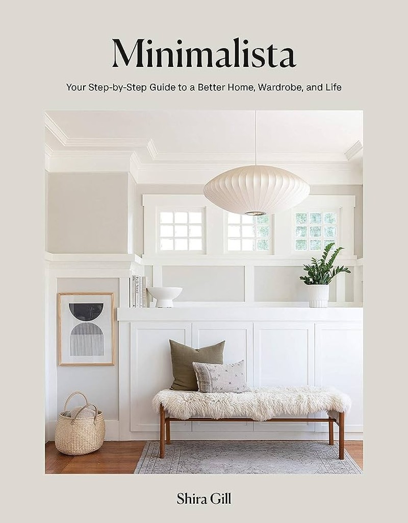 Minimalista: Your Step-by-step guide to a better home