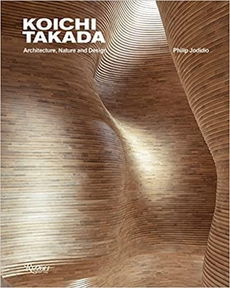 Koichi Takada: Architecture, Nature and Design