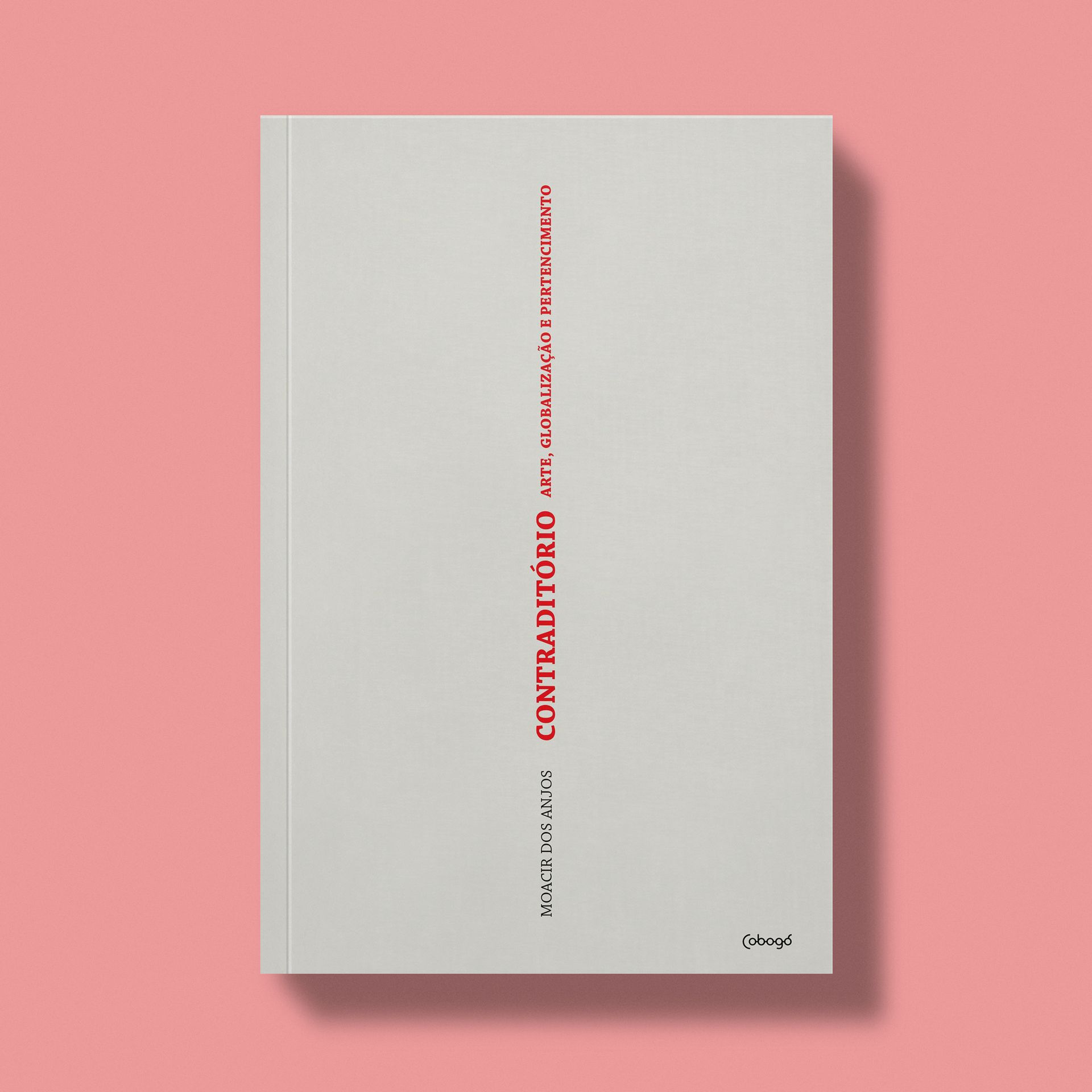 Contraditório – Arte, globalização e pertencimento | Contradictory: Art, Globalization and Belonging
