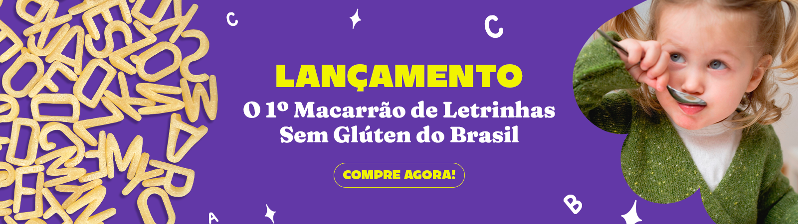 Banner ilustrativo da categoria  Quero Opções Para As Crianças 03 - Macarrão de Letrinhas