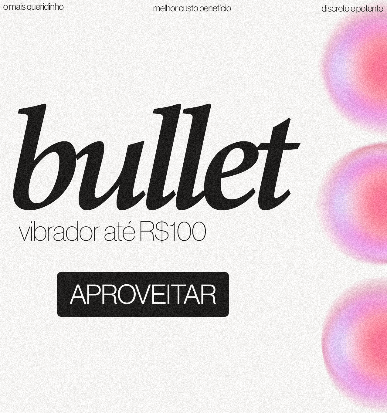 BULLETS ATÉ R$100 MOBILE