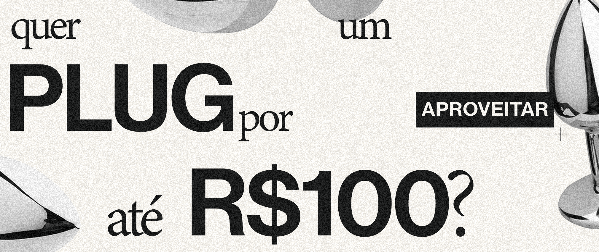 PLUG ATÉ R$100